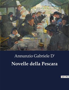 Novelle della Pescara - Gabriele D', Annunzio