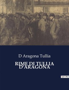 RIME DI TULLIA D'ARAGONA - Tullia, D Aragona