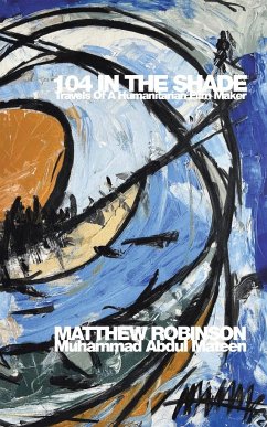 104 IN THE SHADE - (Muhammad Abdul Mateen), Matthew Robinso