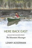 Here Back East: Collected Columns from the Mountain Messenger