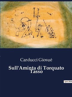 Sull'Aminta di Torquato Tasso - Giosué, Carducci
