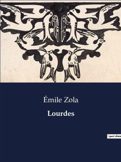 Lourdes - Zola, Émile