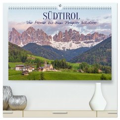 Südtirol - Von Meran bis zum Pragser Wildsee (hochwertiger Premium Wandkalender 2024 DIN A2 quer), Kunstdruck in Hochglanz - Schittenhelm, Elisabeth