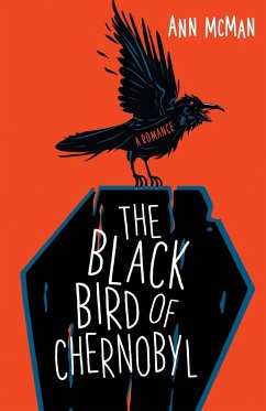 Black Bird of Chernobyl - McMan, Ann