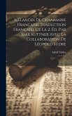 Mélanges de grammaire française. Traduction française de la 2. éd. par Max Kuttner avec la collaboration de Léopold Sudre: 1