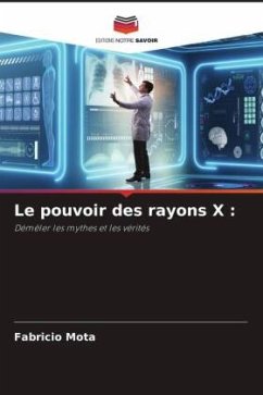 Cover Le pouvoir des rayons X :