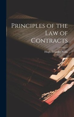 Principles of the Law of Contracts - Willis, Hugh Evander