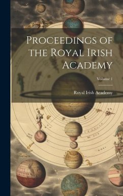 Proceedings of the Royal Irish Academy; Volume 1 - Academy, Royal Irish