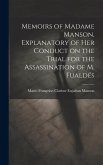 Memoirs of Madame Manson, Explanatory of her Conduct on the Trial for the Assassination of M. Fualdés