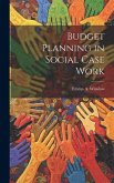 Budget Planning in Social Case Work