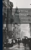 La Jeune Amérique: Chili Et Bolivie