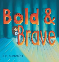 Bold & Brave - Cummins, K. A.