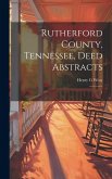 Rutherford County, Tennessee, Deed Abstracts: 1