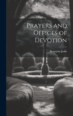Prayers and Offices of Devotion - Jenks, Benjamin