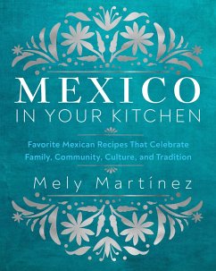 Mexico in Your Kitchen - Martinez, Mely