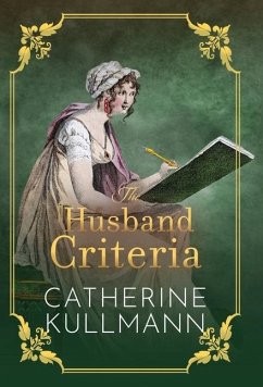 The Husband Criteria: A Regency Novel - Kullmann, Catherine