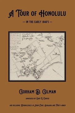 A Tour of Honolulu in the Early 1840's - Gilman, Gorham D.