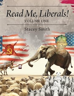 Read Me, Liberals! Volume One - Smith, Stacey