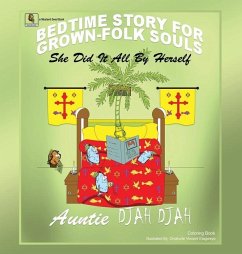 She Did It All By Herself: Bedtime Stories for Grown-Folk Souls - Djah, Auntie Djah