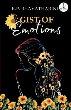 Gist Of Emotions - Bhavatharini, K. P.