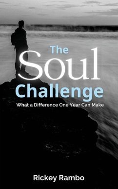 The Soul Challenge: What a Difference One Year Can Make - Rambo, Rickey