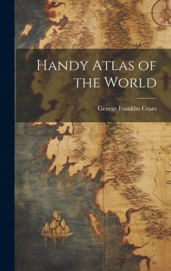 Handy Atlas of the World - Cram, George Franklin