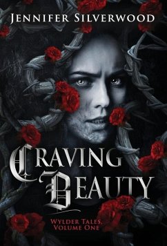 Craving Beauty - Silverwood, Jennifer