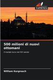 500 milioni di nuovi ottomani
