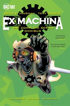 Ex Machina: The Complete Series Omnibus - Vaughan, Brian K.; Harris, Tony