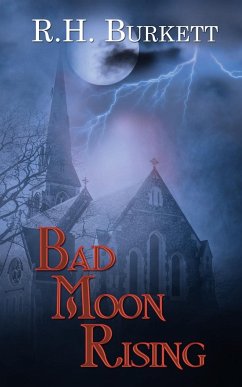 Bad Moon Rising - Burkett, R. H.