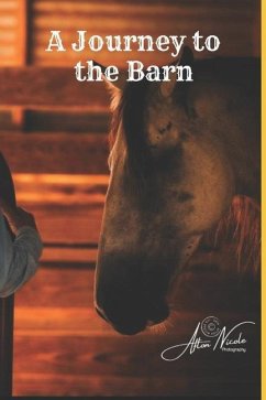 A Journey to the Barn - Family, Harris; Harris, Shelenea