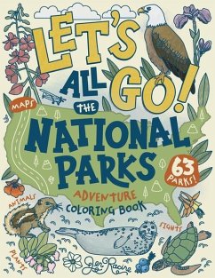 Let's Go! All the National Parks Adventure Coloring Book - Racine, Jen