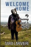 Welcome Home: My Journey Back to Myself