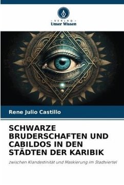 SCHWARZE BRUDERSCHAFTEN UND CABILDOS IN DEN STÄDTEN DER KARIBIK - Julio Castillo, Rene