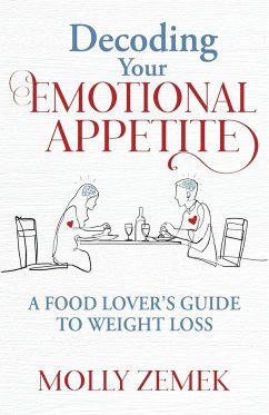 Decoding Your Emotional Appetite - Zemek, Molly