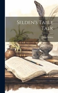 Selden's Table Talk - Selden, John