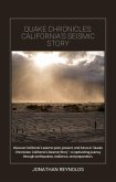 Quake Chronicles: California's Seismic Story (eBook, ePUB) Quake Chronicles: California's Seismic Story (eBook, ePUB)
