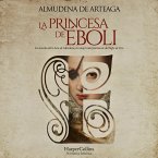 La princesa de Éboli. La mujer más enigmática y fascinante del Siglo de Oro. (MP3-Download)