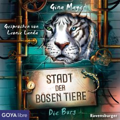 Die Burg / Stadt der bösen Tiere Bd.1 (MP3-Download) - Mayer, Gina