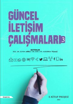 Güncel İletişim Çalışmaları-3 (eBook, ePUB) - Arıklı, Doç. Dr. Güven