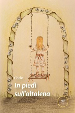 In piedi sull’altalena (eBook, ePUB) - Chelò