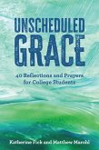 Unscheduled Grace (eBook, ePUB) Unscheduled Grace (eBook, ePUB)