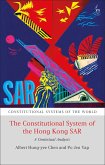 The Constitutional System of the Hong Kong SAR (eBook, ePUB)