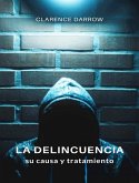La delincuencia, su causa y tratamiento (traducido) (eBook, ePUB)