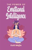 The Power Of Emotional Intelligence (eBook, ePUB)