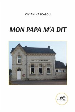 Mon papa m’a dit (eBook, ePUB) - RASCALOU, Vivian