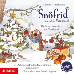 Snöfrid aus dem Wiesental. Weihnachtszauber im Nordland - 24 Adventskalender-Geschichten (MP3-Download) - Schmachtl, Andreas H.