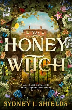 The Honey Witch (eBook, ePUB) - Shields, Sydney J.