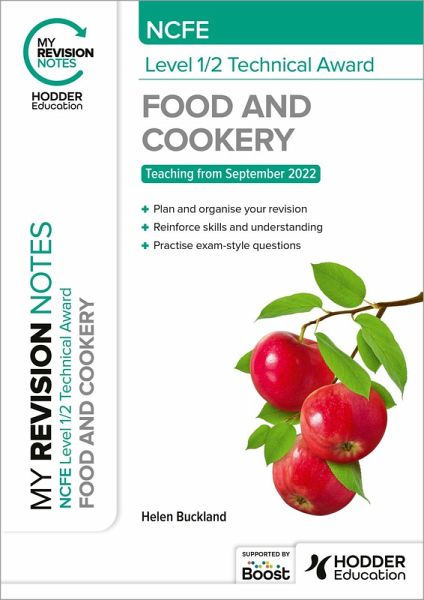 My Revision Notes: NCFE Level 1/2 Technical Award in Food and Cookery (eBook, ePUB) My Revision Notes: NCFE Level 1/2 Technical Award in Food and Cookery (eBook, ePUB)