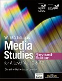WJEC/Eduqas Media Studies For A Level Year 2 Student Book - Revised Edition (eBook, ePUB)